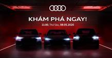 Ra mắt xe hơi trực tuyến trên kênh Facebook chính thức của Audi Việt Nam