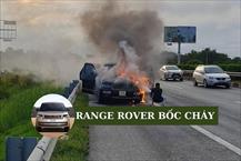 Xe Range Rover tiền tỷ cháy ngùn ngụt trên cao tốc TPHCM - Long Thành - Dầu Giây