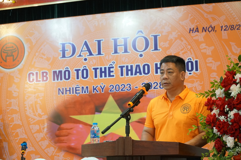 Ông Nguyễn Văn Lân, Chủ tịch CLB Mô tô thể thao Hà Nội phát biểu tại đại hội.